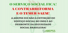A ABEPSS diz não à extinção do Serviço Social no INSS