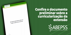 ABEPSS produz documento preliminar sobre a curricularização da extensão