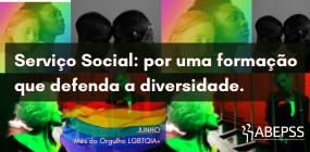 Mês do Orgulho LGBTQIA+: expressões da diversidade e formação em Serviço Social