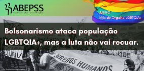 Mês do Orgulho LGBTQIA+: bolsonarismo ataca minorias sociais, mas coletivos não vão recuar