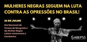 25 de Julho: mulheres negras seguem na luta contra as opressões no Brasil